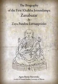 Religia i religioznawstwo - The Biography of the First Khalkha Jetsundampa Zanabazar by Zaya Pandita Luvsanprinlei - Agata Bareja-Starzyńska - miniaturka - grafika 1