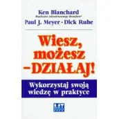 Biznes - Wiesz, możesz działaj. Wykorzystaj swoją wiedzę w praktyce - miniaturka - grafika 1