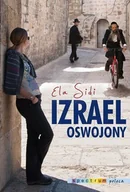 Felietony i reportaże - Izrael oswojony - miniaturka - grafika 1