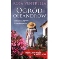 Literatura obyczajowa - Ole Ogród Oleandrów Rosa Ventrella (pocket) - miniaturka - grafika 1