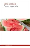 Felietony i reportaże - Ćwiartowanie Emil Cioran - miniaturka - grafika 1