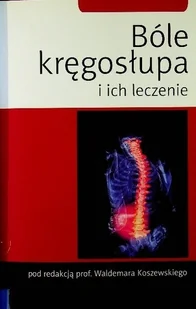 Bóle kręgosłupa i ich leczenie - Książki medyczne - miniaturka - grafika 1
