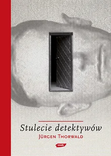 Stulecie detektywów - Felietony i reportaże - miniaturka - grafika 1