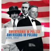 Albumy inne - Dom Spotkań z Historią Amerykanie w Polsce 1919-1947. Americans in... Jan-Roman Potocki, Vivian H. Reed - miniaturka - grafika 1