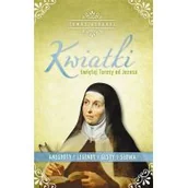 Religia i religioznawstwo - Kwiatki św. Teresy od Jezusa - miniaturka - grafika 1