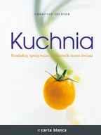Książki kucharskie - Kuchnia. Produkty spożywcze z czterech stron świata - miniaturka - grafika 1