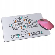 Podkładki pod mysz - Podkładka pod mysz myszkę śmieszna CZEKOLADA memy - miniaturka - grafika 1