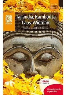 Tajlandia, Kambodża, Laos, Wietnam. Słodko-pikantne Indochiny - E-booki - przewodniki - miniaturka - grafika 1