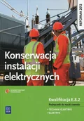 Podręczniki dla liceum - WSiP Konserwacja instalacji elektrycznych Podręcznik do nauki zawodu - miniaturka - grafika 1