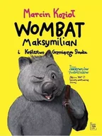 Książki edukacyjne - Wombat Maksymilian i Królestwo Grzmiącego Smoka - miniaturka - grafika 1