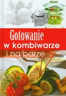 Książki kucharskie - Gotowanie w kombiwarze i na parze - miniaturka - grafika 1