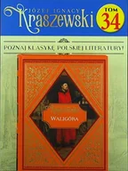 Czasopisma - Józef Ignacy Kraszewski Tom 34 - miniaturka - grafika 1