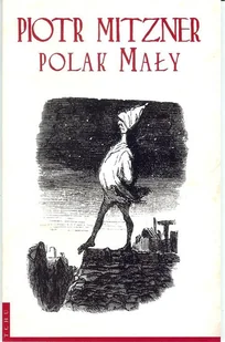 Polak Mały - Piotr Mitzner - Poezja - miniaturka - grafika 2
