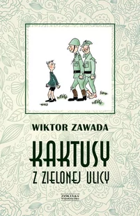 Kaktusy z zielonej ulicy. Tom 1 - E-booki dla dzieci i młodzieży - miniaturka - grafika 1