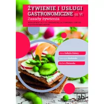 Żywienie i usługi gastronomiczne cz. VI. Zasady żywienia - Podręczniki dla szkół zawodowych - miniaturka - grafika 1