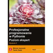 Programowanie - Helion Profesjonalne programowanie w Pythonie Poziom ekspert - miniaturka - grafika 1