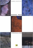 Książki o kulturze i sztuce - Obraz obrazowanie przestrzeń obrazu - miniaturka - grafika 1