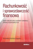 Finanse, księgowość, bankowość - Rachunkowość i sprawozdawczość finansowa. Zbiór ćwiczeń oraz schematy ewidencji operacji gospodarczych - miniaturka - grafika 1