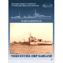 Niszczyciel ORP Garland - Mariusz Borowiak