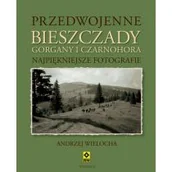 Historia świata - Przedwojenne Bieszczady, Gorgany i Czarnohora - miniaturka - grafika 1