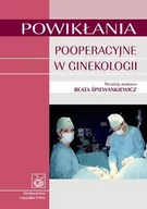 Podręczniki dla szkół wyższych - Wydawnictwo Lekarskie PZWL Powikłania pooperacyjne w ginekologii - Śpiewankiewicz Beata - miniaturka - grafika 1