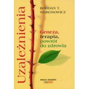 Psychologia - Media Rodzina Uzależnienia - Bohdan T. Woronowicz - miniaturka - grafika 1