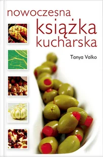 Nowoczesna Książka Kucharska - Książki kucharskie - miniaturka - grafika 1