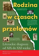 Pomoce naukowe - Rodzina w czasach przełomów - red. Krystyna Kralkowska-Gątkowska, Beata Nowacka - miniaturka - grafika 1