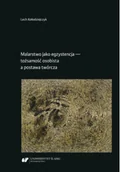 Książki o kulturze i sztuce - Malarstwo jako egzystencja - tożsamość osobista a postawa twórcza - miniaturka - grafika 1