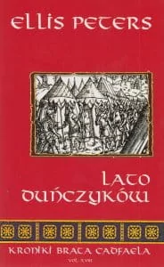 Zysk i S-ka Kroniki brata Cadfaela Tom 18 Lato Duńczyków - Kryminały Zysk i S-ka Kroniki brata Cadfaela Tom 18 Lato Duńczyków - Kryminały - miniaturka - grafika 2