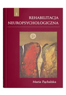 Rehabilitacja neuropsychologiczna w.3 - Poradniki psychologiczne - miniaturka - grafika 2