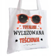 Torby i wózki na zakupy - Torba Bawełniana biała dla Teściowej Na Prezent ekologiczna Trwały Nadruk - miniaturka - grafika 1