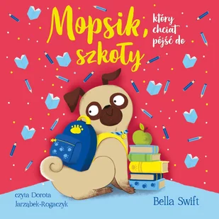 Mopsik, który chciał pójść do szkoły. Tom 14 - Audiobooki dla dzieci i młodzieży - miniaturka - grafika 1