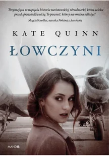 Łowczyni Kate Quinn - Proza - miniaturka - grafika 5