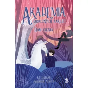 We Need YA Dom cienia. Akademia Mrocznych Zaklęć. Tom 2 - K.F. Breene, Shannon Mayer - Fantasy - miniaturka - grafika 6