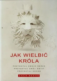 Jak wielbić króla Zach Neese - E-booki - religia - miniaturka - grafika 1
