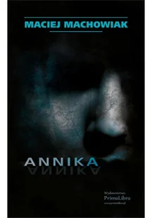 Annika Machowiak Maciej - Kryminały - miniaturka - grafika 2