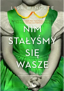 Nim Stałyśmy Się Wasze Lisa Wingate - Powieści - miniaturka - grafika 2