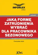 Prawo - Jaką formę zatrudnienia wybrać dla pracownika sezonowego Przemysław Jeżek - miniaturka - grafika 1