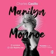 Audiobooki - biografie - Marilyn Monroe. Prywatne życie ikony wszech czasów Charles Casillo - miniaturka - grafika 1