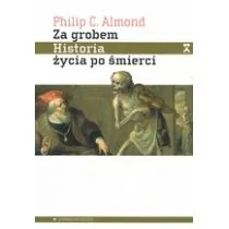 C. Almond Philip Za grobem. Historia życia po $188mierci - Historia świata - miniaturka - grafika 1