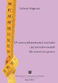 E-booki - podręczniki - O niewspółmierności wartości i jej konwencjach dla stosowania prawa Sylwia Wojtczak PDF) - miniaturka - grafika 1