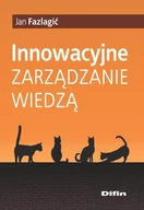 Zarządzanie - Difin Innowacyjne zarządzanie wiedzą - Jan Fazlagić - miniaturka - grafika 1