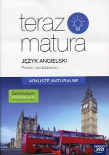 Nowa Era Teraz matura Język angielski Arkusze maturalne Poziom podstawowy - Lektury szkoły średnie - miniaturka - grafika 1