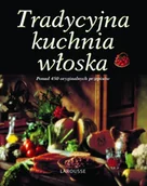 Książki kucharskie - Tradycyjna kuchnia włoska - miniaturka - grafika 1