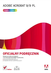 Adobe Acrobat 9/9 PL. Oficjalny podręcznik - Aplikacje biurowe - miniaturka - grafika 1