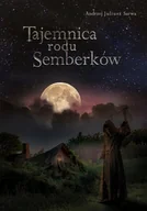 Opowiadania - Tajemnica rodu Semberków - miniaturka - grafika 1