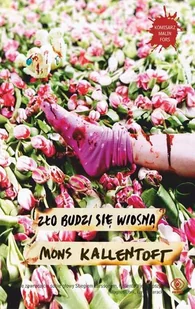 Zło budzi się wiosną. Komisarz Malin Fors. Tom 4 - Kryminały - miniaturka - grafika 4