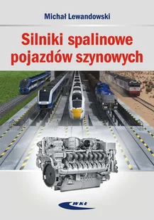 Silniki spalinowe pojazdów szynowych Michał Lewandowski - Nauka - miniaturka - grafika 3