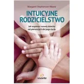 Poradniki dla rodziców - Vivante Intuicyjne rodzicielstwo - Margaret Stephenson-Meere - miniaturka - grafika 1
